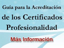 Guía para la acreditación de los certificados de profesionalidad